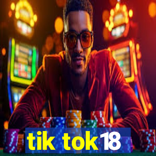 tik tok18